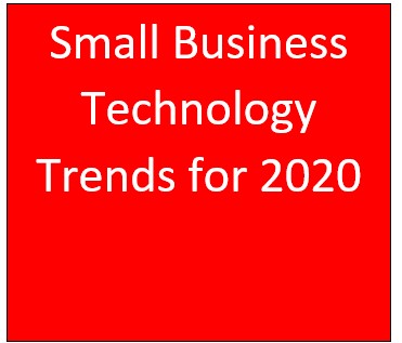 Small Business Technology Trends for 2020 - Telecoms and IT